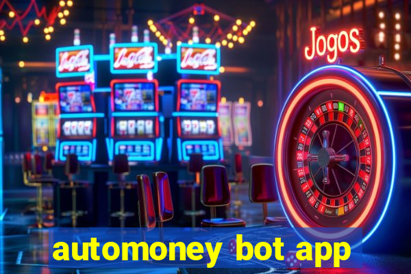 automoney bot app